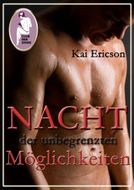 Title: Nacht der unbegrenzten Möglichkeiten, Author: Kai Ericson