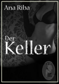 Title: Der Keller, Author: Ana Riba