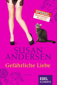 Title: Gefährliche Liebe, Author: Susan Andersen