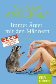 Title: Immer Ärger mit den Männern, Author: Susan Andersen