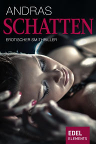 Title: Schatten: Erotischer SM-Thriller, Author: Andras