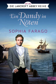 Title: Ein Dandy in Nöten, Author: Sophia Farago