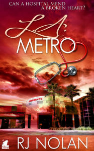 Title: L.A. Metro, Author: RJ Nolan