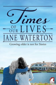 Title: Times of Our Lives, Author: Jane Waterton