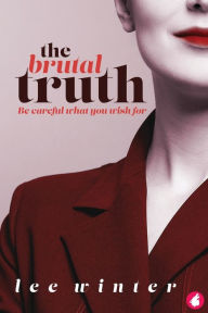 Title: The Brutal Truth, Author: Lee Winter