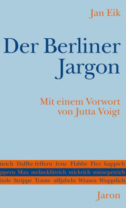 Title: Der Berliner Jargon, Author: Jan Eik