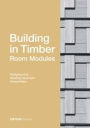 Building in Timber - Room Modules