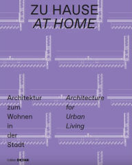 Title: Zu Hause / At Home: Architektur zum Wohnen in der Stadt / Architecture for Urban Living, Author: Sandra Hofmeister