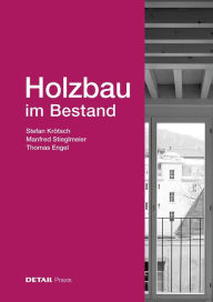 Title: Holzbau im Bestand, Author: Stefan Krötsch