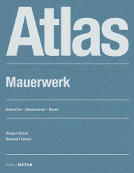 Title: Atlas Mauerwerk, Author: Benedikt Schulz
