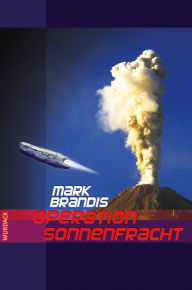 Title: Mark Brandis - Operation Sonnenfracht, Author: Mark Brandis