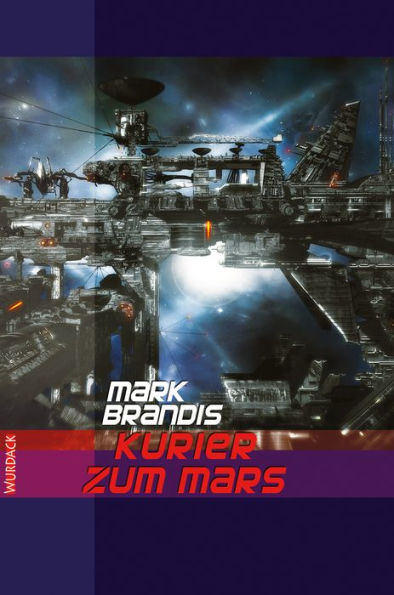 Mark Brandis - Kurier zum Mars