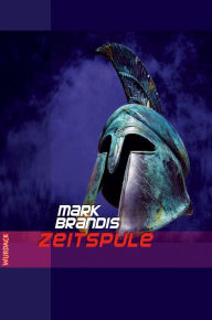 Title: Mark Brandis - Zeitspule: Weltraumpartisanen, Author: Mark Brandis