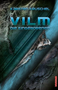 Title: Vilm - Die Eingeborenen: Vilm Band 2, Author: Karsten Kruschel