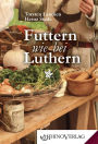 Futtern wie bei Luthern