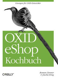 Title: OXID eShop Kochbuch, Author: Roman Zenner