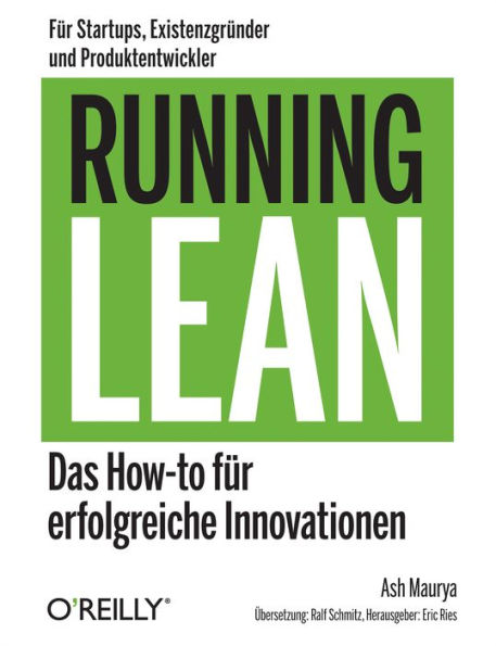 Running Lean: Das How-to für erfolgreiche Innovationen