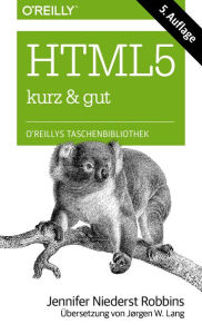 Title: HTML5 kurz & gut, Author: Jennifer Niederst Robbins