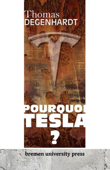 Pourquoi Tesla?