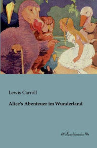 Title: Alice's Abenteuer im Wunderland, Author: Lewis Carroll