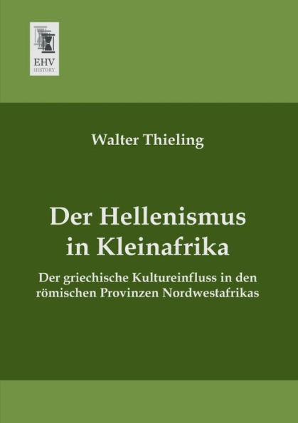 Der Hellenismus in Kleinafrika
