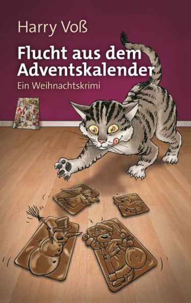 Flucht aus dem Adventskalender: Ein Weihnachtskrimi