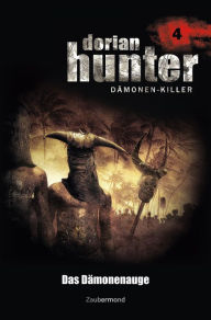 Title: Dorian Hunter 4 - Das Dämonenauge, Author: Ernst Vlcek