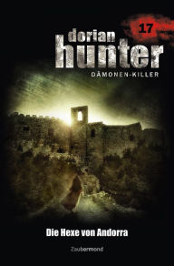 Title: Dorian Hunter 17 - Die Hexe von Andorra, Author: Ernst Vlcek