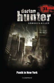 Title: Dorian Hunter 31 - Panik in New York, Author: Ernst Vlcek