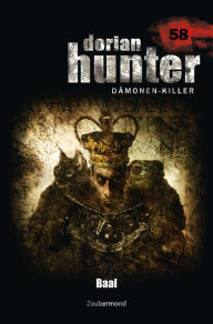 Title: Dorian Hunter 58 - Baal, Author: Uwe Voehl