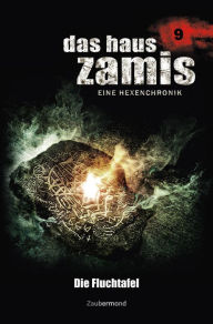 Title: Das Haus Zamis 9 - Die Fluchtafel, Author: Ernst Vlcek