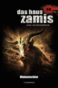 Title: Das Haus Zamis 48 - Midwinterblut, Author: Logan Dee