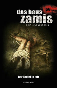 Title: Das Haus Zamis 56 - Der Teufel in mir, Author: Michael Marcus Thurner