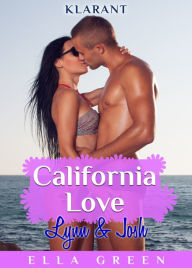 Title: California Love - Lynn und Josh. Erotischer Roman, Author: Ella Green