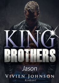 Title: King Brothers - Jason. Erotischer Roman, Author: Vivien Johnson