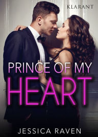 Title: Prince of my heart. Erotischer Roman, Author: Jessica Raven