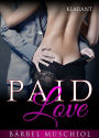 Paid Love. Erotischer Roman