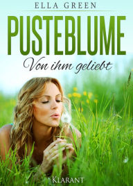 Title: PUSTEBLUME - von ihm geliebt, Author: Phd Wald