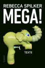Mega!: Texte