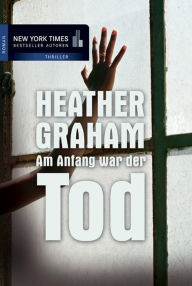 Title: Am Anfang war der Tod, Author: Heather Graham