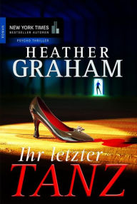 Title: Ihr letzter Tanz, Author: Heather Graham