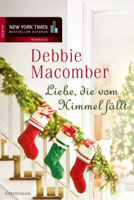 Title: Liebe, die vom himmel fällt (Those Christmas Angels), Author: Debbie Macomber