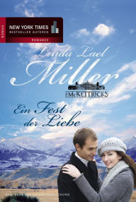 Title: Ein Fest der Liebe: Winter der Zärtlichkeit / Nacht der Wunder, Author: Linda Lael Miller