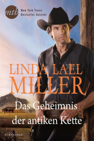 Title: Das Geheimnis der antiken Kette, Author: Linda Lael Miller