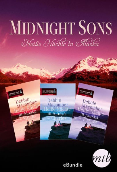 Midnight Sons: Heiße nächte in Alaska (eBundle) (Sawyer\Charles\Mitch)