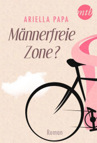 Title: Männerfreie Zone?, Author: Ariella Papa