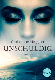 Title: Unschuldig!: Romantikthriller, Author: Christiane Heggan