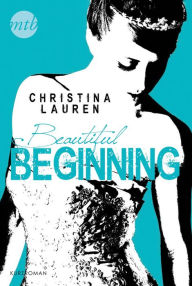 Title: Beautiful Beginning: Novelle, Author: Christina Lauren