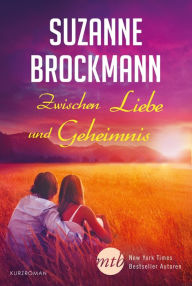Title: Zwischen Liebe und Geheimnis, Author: Suzanne Brockmann