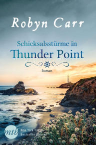 Title: Schicksalsstürme in Thunder Point, Author: Robyn Carr